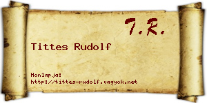 Tittes Rudolf névjegykártya